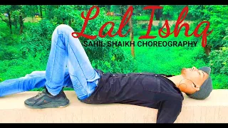 LAAL ISHQ ‐ FULL VIDEO | Dance Cover | Lyrical Urban | Sahil Shaikh | Spartan Crew