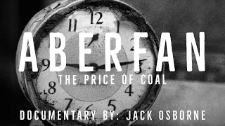 Aberfan: The Price of Coal | Documentary Film