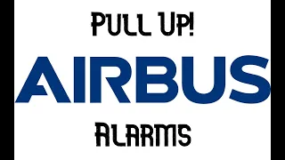 All Airbus Pull Up Alarms