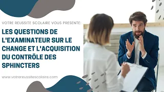 CAP AEPE Les questions de l'examinateur  : le change et l'acquisition au contrôle des sphincters