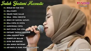 Indah Yastami Full Album "BUKAN KU TAK SUDI, BILA NANTI" Lagu Galau Viral Tiktok 2024