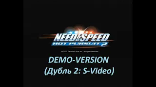 [PS2] NEED FOR SPEED: HOT PURSUIT 2 - DEMO-VERSION (Дубль 2: S-Video)