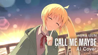 Nijika Ijichi - Call Me Maybe (AI Cover)
