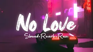 No Love-Shubh(slowed+reverb+rain) |Chill day #nolove #slowedandreverb