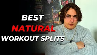 The 4 Best Workout Splits If You're a Natural Lifter