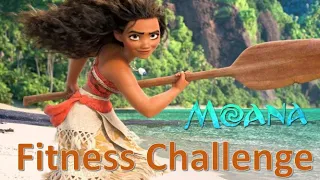 Moana Fitness Challenge