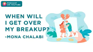 When will I get over my breakup? - Mona Chalabi | Podcast on YouTube