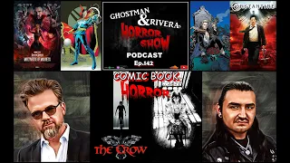 Ep. 142: Comic Book HORROR: Dr Strange / Constantine / The Crow