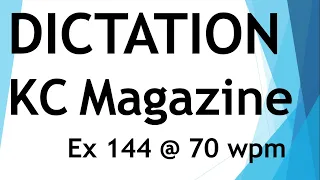 Dictation from Kailash Chandra magazine - Exercise 144 @ 70 wpm