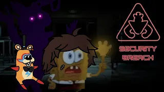 FNAF Security Breach Portrayed by Spongebob