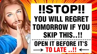 🛑 !! STOP !! YOU WILL REGRET TOMORROW IF YOU SKIP THIS..!! OPEN IT IMMEDIATELY । #godmessage #jesus