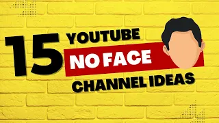 15 YouTube Channel Ideas Without Showing Your Face