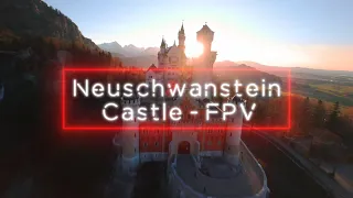 Cinematic FPV at Neuschwanstein Castle