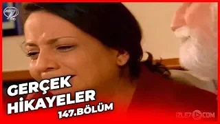 Gerçek Hikayeler 147. Bölüm ( Gurbet - Göz Nuru )