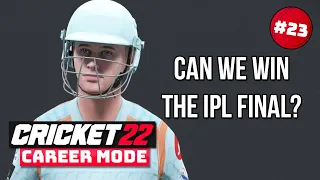 CAN WE WIN THE IPL? - CRICKET 22 CAREER MODE SEASON 2 #23