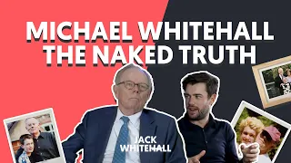 Tales With My Father: Episode 4 | Michael Whitehall: The Naked Truth