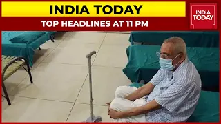 Top Headlines At 11 PM | Kerala Remains Covid Epicenter | August 22, 2021