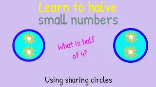 Halving Small Numbers - Halving Numbers - Find Half of a Number