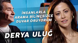 DERYA ULUĞ "ANNEM HEP KARAKTERİNE TERS BİR MESLEK YAPIYORSUN DER!"