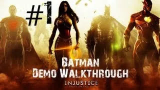 Injustice Gods Among Us - Demo Walkthrough Part 1 - Batman | CenterStrain01