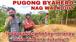 PUGONG BYAHERO AT NANAY LORNA HINDI NAG KASUNDO SA IPAPAGAWANG BAHAY!HINDI NA ITUTULOY?