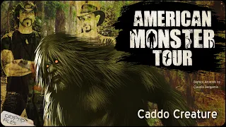 American Monster Tour "Caddo Creature" Bigfoot Investigation - Lyle Blackburn, Ken Gerhard