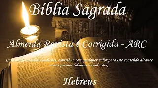 Português - Bíblia em áudio - Hebreus (COMPLETO) - Almeida Revista e Corrigida (ARC)