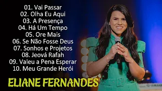 Eliane Fernandes  Há Um Tempo  , A Presença, Orações diárias e músicas gospel 2024