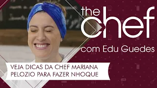 Chef Mariana Pelozio dá dicas de como fazer massa de nhoque | THE CHEF