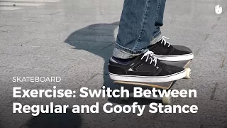 Exercise:  Use both Regular and Goofy Stances | Skateboarding