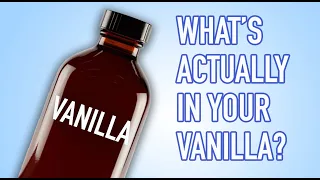 Is your vanilla made from petroleum byproducts? How to find the real good stuff