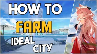 How to farm in: Ideal City Event |【Arknights】