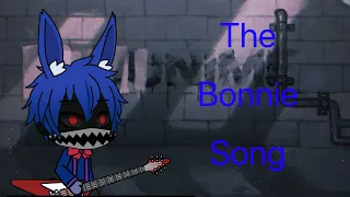 The Bonnie Song (Gacha)