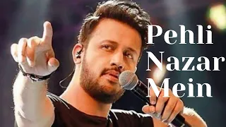 Pehli Nazar Mein song by Atif Aslam/ Hindi song.        #NCS #NCS Hindi #Noncopyright sound