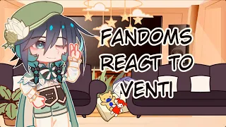 Fandoms react || Venti || 6/6 || Warnings and Credits in Description