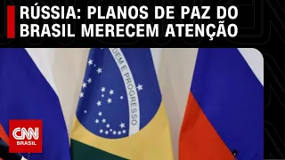 Rússia: Planos de paz do Brasil merecem atenção | CNN NOVO DIA