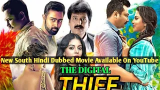 The Digital Thief || South Movie Hindi Dubbed || Full Movie New Release On YouTube Available