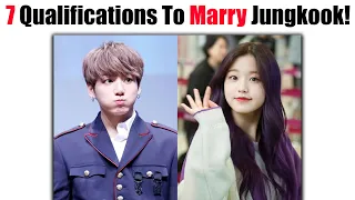 7 Important Conditions To Marry BTS Jungkook... 😮😍