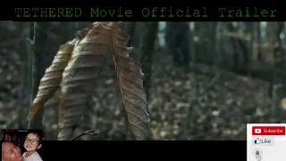 TETHERED (2022) Official Trailer (HD)