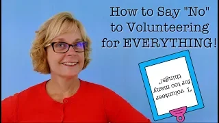 How to Say "No" to Volunteering