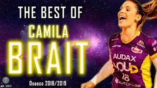 The Best of Camila Brait | Osasco 2018/2019