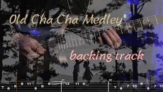 Old Cha Cha Medley - Guitar lesson backing track  💃💃💃 Snap Dance / On The Dim Light / El Bimbo