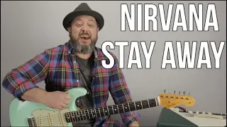 Guitar Lesson For Nirvana "Stay Away" - Nirvana Guitar Lessons