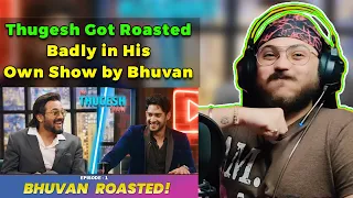 BHUVAN BAM ROAST ON THE THUGESH SHOW! @BBKiVines S01E01 | Reaction & Commentary | WannaBe StarKid