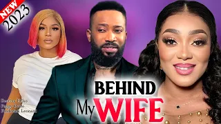 BEHIND MY WIFE (2023 Movie) - Frederick Leonard, Destiny Etiko, Peggy Ovire New Latest Nigeria Movie