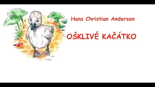 OŠKLIVÉ KAČÁTKO