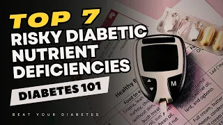 The #1 Most Dangerous Diabetic Nutrient Deficiency: What Science Says