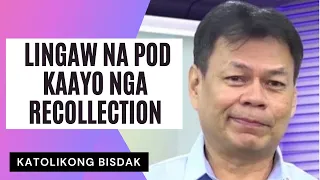 LINGAW NA POD KAAYO NGA RECOLLECTION