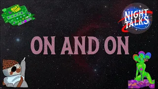 Night Talks - On and On (Official Lyric Video)