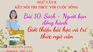 Bài giảng: Giới thiệu bài học và tri thức ngữ văn - Bài 10: Sách - Người bạn đồng hành